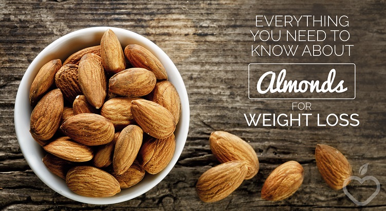 Everything You Need To Know About Almonds for Weight Loss